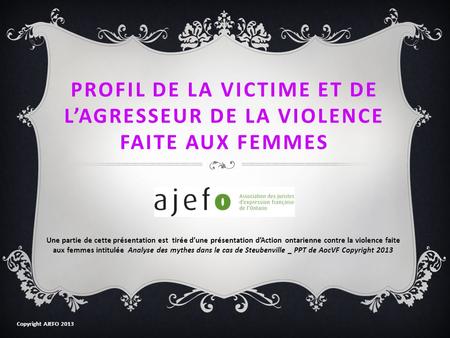 PROFIL DE LA VICTIME ET DE L’AGRESSEUR DE LA VIOLENCE FAITE AUX FEMMES