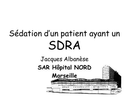 Sédation d’un patient ayant un SDRA