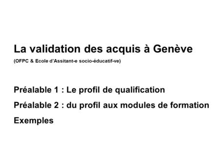 La validation des acquis à Genève