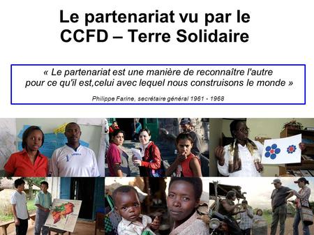 Le partenariat vu par le CCFD – Terre Solidaire