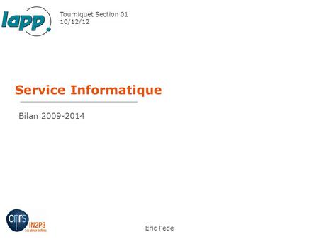 Service Informatique Bilan Tourniquet Section 01 10/12/12