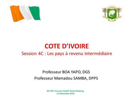COTE D’IVOIRE Session 4C : Les pays à revenu intermédiaire