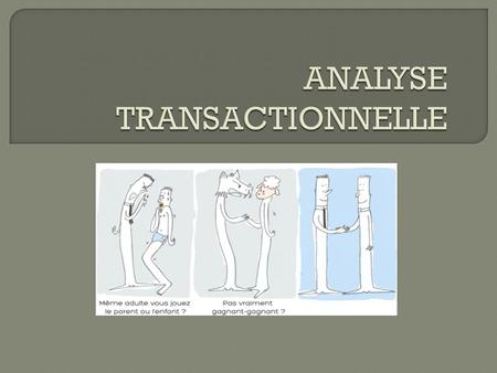 ANALYSE TRANSACTIONNELLE