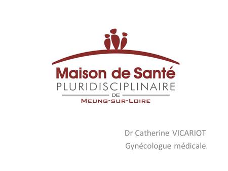 Dr Catherine VICARIOT Gynécologue médicale