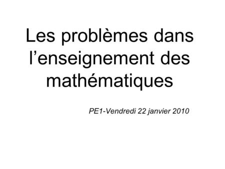 Les problèmes dans l’enseignement des mathématiques