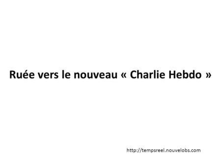Ruée vers le nouveau « Charlie Hebdo »