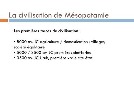 La civilisation de Mésopotamie