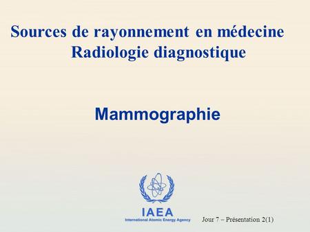 Sources de rayonnement en médecine Radiologie diagnostique