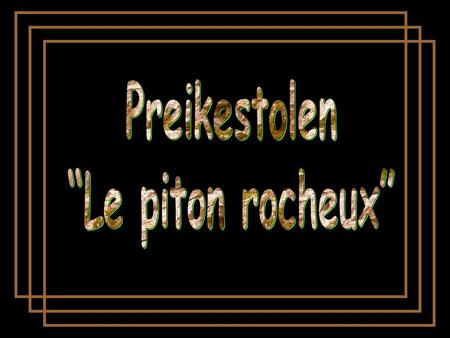 Preikestolen “Le piton rocheux”.