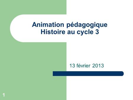 Animation pédagogique Histoire au cycle 3