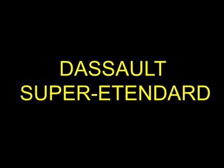 DASSAULT SUPER-ETENDARD.
