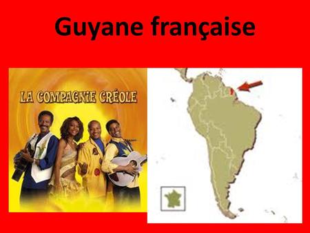 Guyane française.