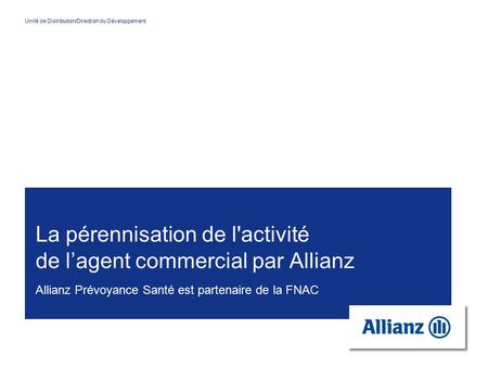 La pérennisation de l'activité de l’agent commercial par Allianz