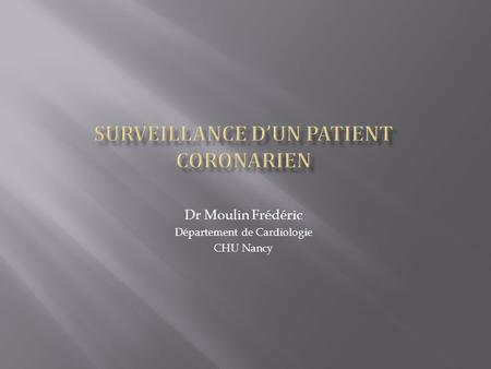 Surveillance d’un patient coronarien