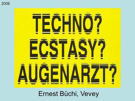 2006 Ernest Büchi, Vevey.