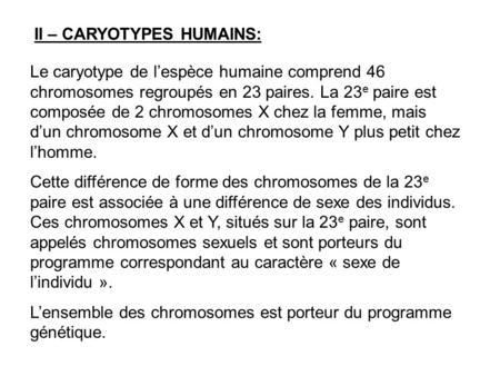 II – CARYOTYPES HUMAINS: