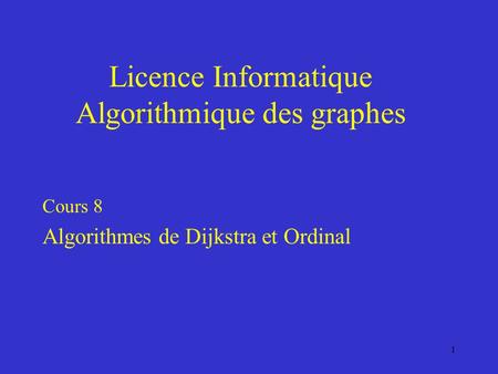Licence Informatique Algorithmique des graphes