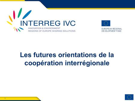 Les futures orientations de la coopération interrégionale