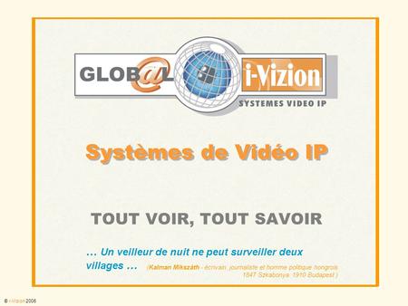 Systèmes de Vidéo IP TOUT VOIR, TOUT SAVOIR