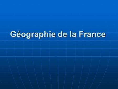 Géographie de la France. D'une superficie métropolitaine de 551 500 km² (675 417 km² avec l'outre-mer), la France s'étend sur 1 000 km du nord au sud.