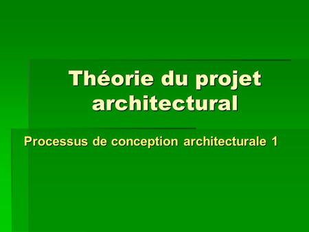 Théorie du projet architectural