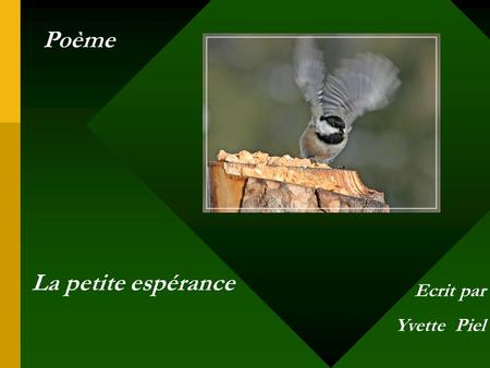 Poème La petite espérance Ecrit par Yvette Piel.