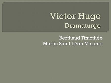 Victor Hugo Dramaturge