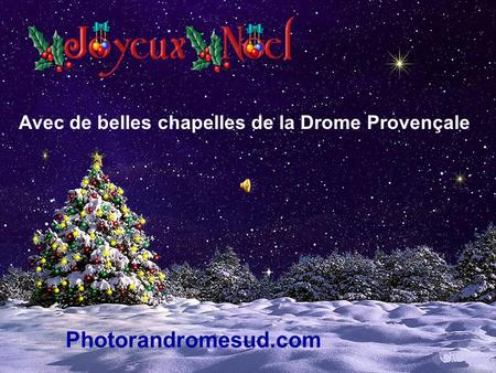 Photorandromesud.com Avec de belles chapelles de la Drome Provençale.
