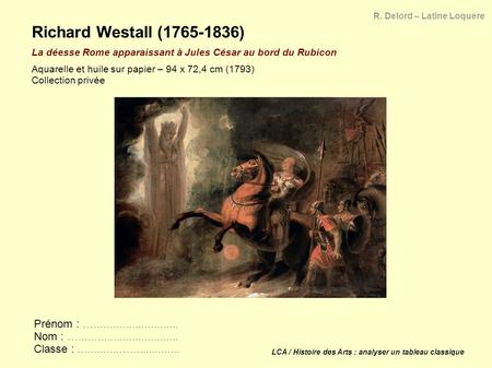 Richard Westall (1765-1836) La déesse Rome apparaissant à Jules César au bord du Rubicon Aquarelle et huile sur papier – 94 x 72,4 cm (1793) Collection.