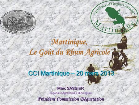 Martinique, Le Goût du Rhum Agricole