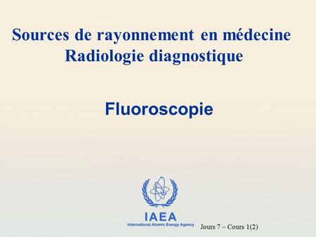 Sources de rayonnement en médecine Radiologie diagnostique