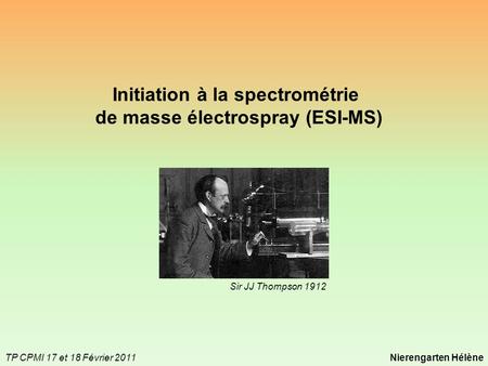 Initiation à la spectrométrie de masse électrospray (ESI-MS)