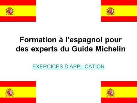 Formation à l’espagnol pour des experts du Guide Michelin