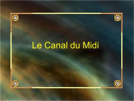 Le Canal du Midi.