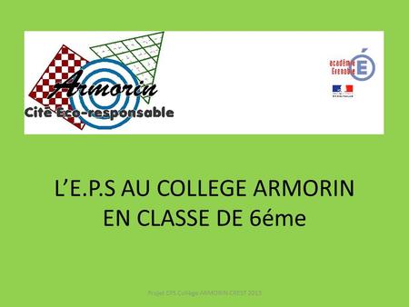 L’E.P.S AU COLLEGE ARMORIN EN CLASSE DE 6éme