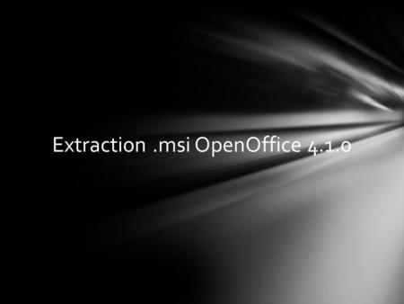 Extraction .msi OpenOffice 4.1.0