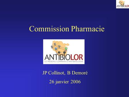 Commission Pharmacie JP Collinot, B Demoré 26 janvier 2006.