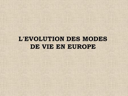 L'EVOLUTION DES MODES DE VIE EN EUROPE. MARTIN DROLLING, INTERIEUR DE CUISINE, LOUVRE, 1815.