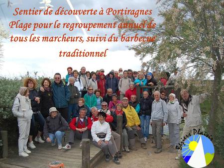 Sentier de découverte à Portiragnes Plage pour le regroupement annuel de tous les marcheurs, suivi du barbecue traditionnel.