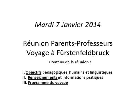 Mardi 7 Janvier Réunion Parents-Professeurs Voyage à Fürstenfeldbruck