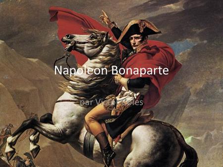 Napoleon Bonaparte par Victor Coles.