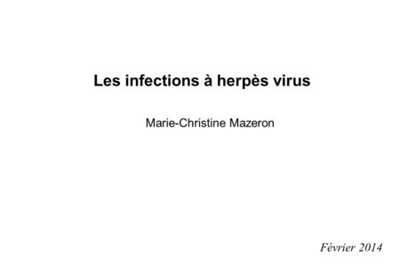 Les infections à herpès virus