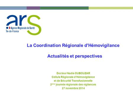 La Coordination Régionale d’Hémovigilance Actualités et perspectives