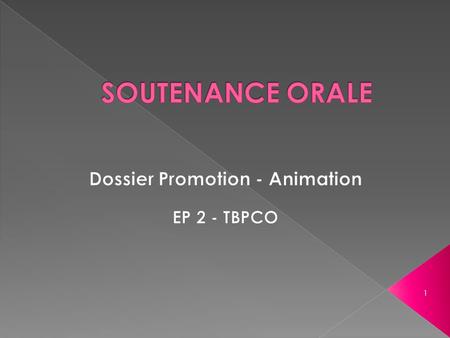 Dossier Promotion - Animation EP 2 - TBPCO