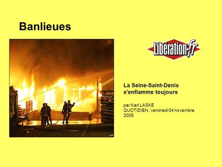 Banlieues La Seine-Saint-Denis s'enflamme toujours