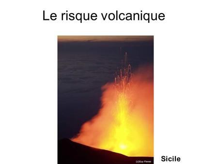 Le risque volcanique Sicile.
