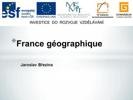 France géographique Jaroslav Březina.