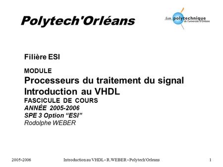 Introduction au VHDL - R.WEBER - Polytech'Orleans