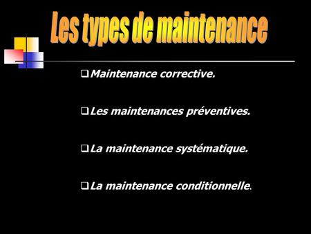 Les types de maintenance