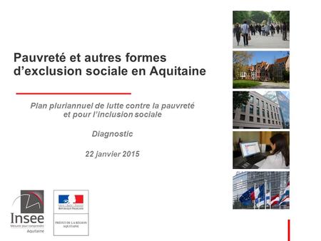 Pauvreté et autres formes d’exclusion sociale en Aquitaine